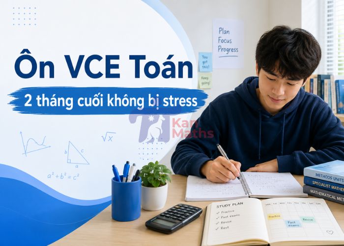 Ôn VCE Toán 2 tháng cuối không bị stress