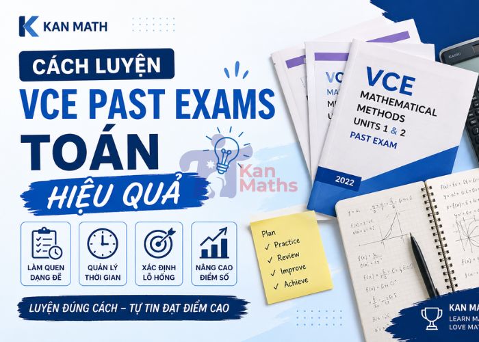 Cách luyện VCE Past Exams Toán hiệu quả