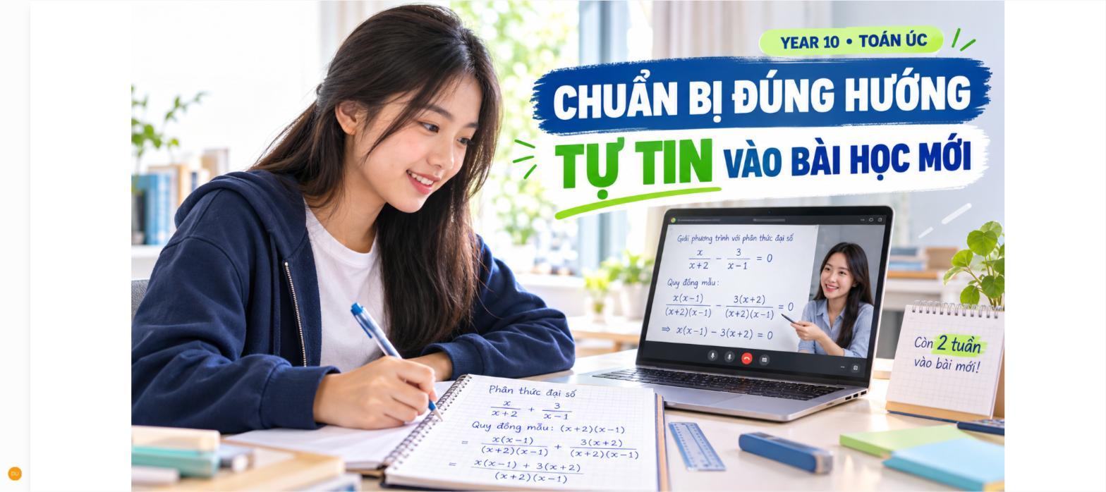 Trước Solving Equations with Algebraic Fractions, con cần nắm gì? – Year 10